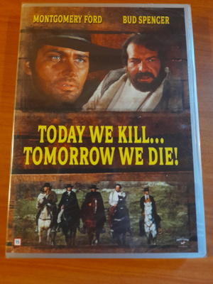 Today We Kill...Tomorrow We Die