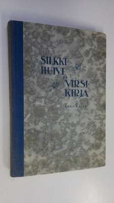 Eino Railo : Silkkihuivi ja virsikirja