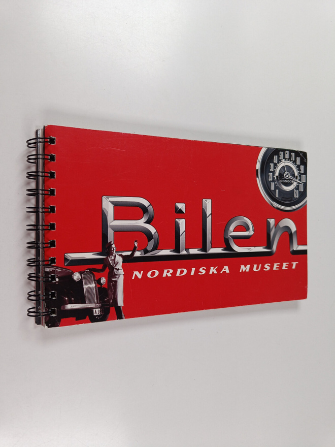 Bilen : en utställning på Nordiska museet 1997-98