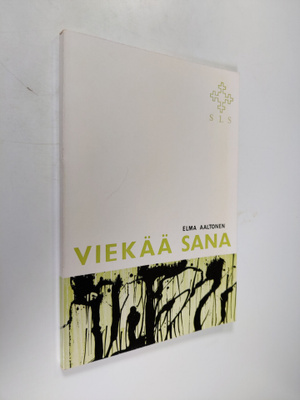 Elma Aaltonen : Viekää sana