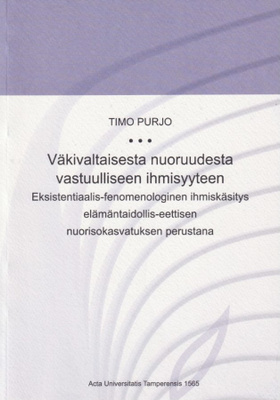 Timo Purjo: Väkivaltaisesta nuoruudesta vastuulliseen ihmisy