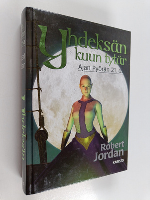 Robert Jordan : Yhdeksän kuun tytär