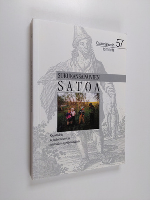 Sukukansapäivien satoa : kirjoituksia ja puheenvuoroja su...
