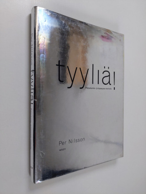 Per Nilsson : Tyyliä! : pukeutumis- ja tapaopas miehelle