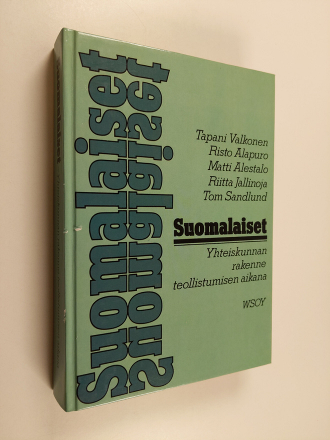 Tapani Valkonen : Suomalaiset : yhteiskunnan rakenne teol...