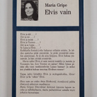 Maria Gripe : Elvis vain - pikkukuva 2