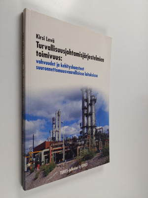 Kirsi Levä : Turvallisuusjohtamisjärjestelmien toimivuus ...