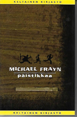 Michael Frayn : Päistikkaa