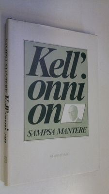 Sampsa Mantere : Kell' onni on