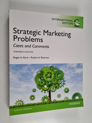 Roger A. Kerin : Strategic marketing problems : cases and...