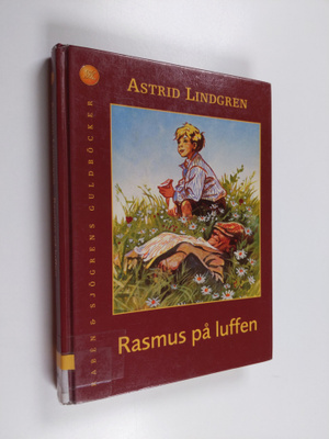Astrid Lindgren : RASMUS PÅ LUFFEN