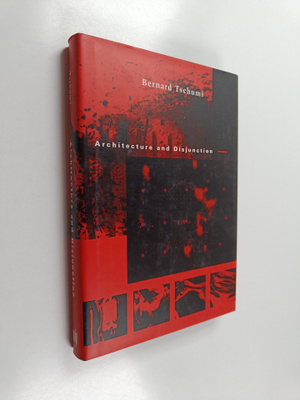 Bernard Tschumi : Architecture and disjunction