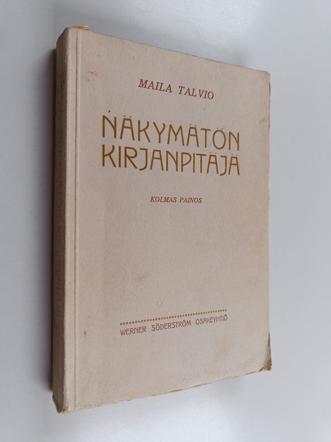 Maila Talvio : Näkymätön kirjanpitäjä : kertomuksia