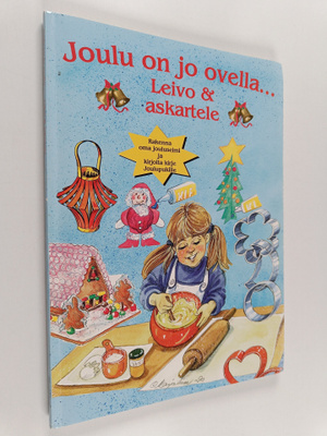 Ingrid Pabst : Joulu on jo ovella... Leivo & askartele