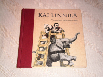 Kai Linnilä - sign. / num. kirja - Tarpeellisia neuvoja...