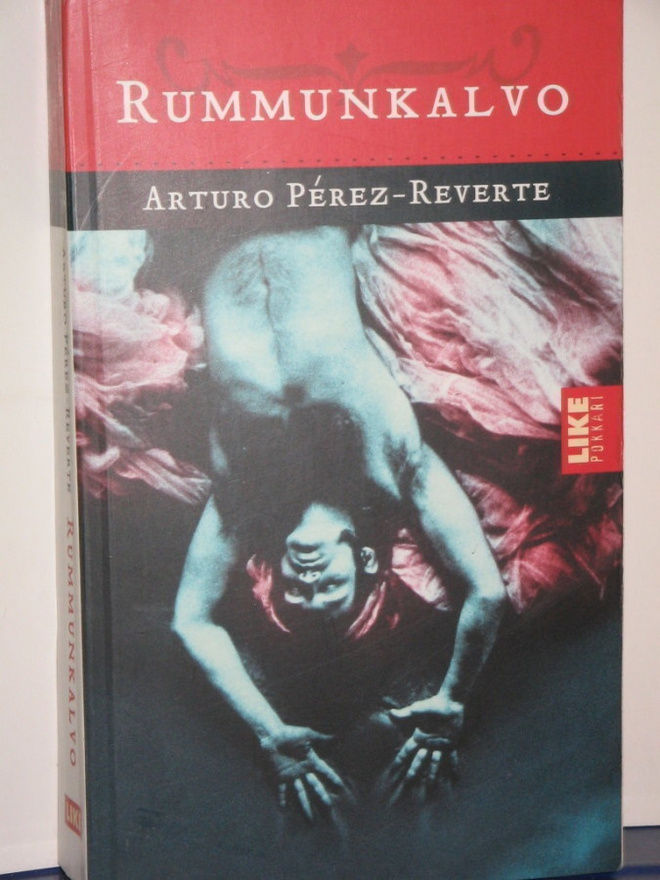 Arturo Perez-Reverte : RUMMUNKALVO