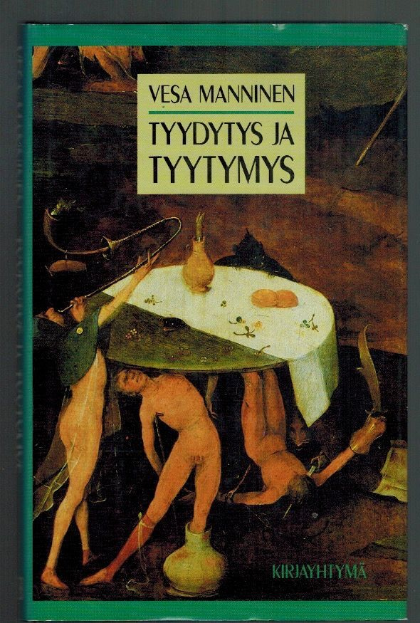 Vesa Manninen : Tyydytys ja tyytymys  (psykoanalyysi)