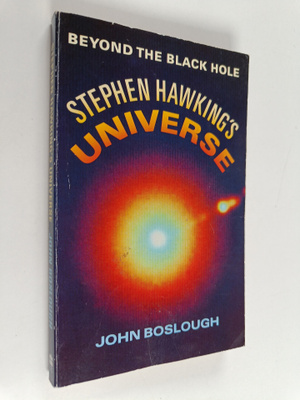 John Boslough : Stephen Hawking's universe