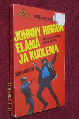 Montana 96. Johnny Ringon elämä ja kuolema / Ray Hogan