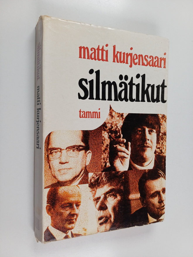 Matti Kurjensaari : Silmätikut : Muotokuvia muistista