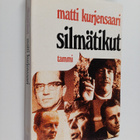 Matti Kurjensaari : Silmätikut : Muotokuvia muistista - pikkukuva 1