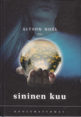 Alyson Noël: Kuolemattomat 2 Sininen kuu (sid. Otava 2011)