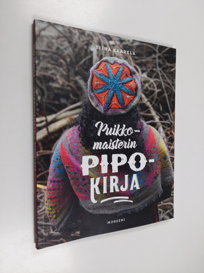 Tiina Kaarela : Puikkomaisterin pipokirja