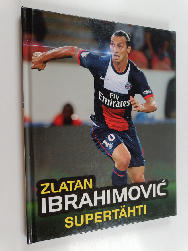 Adrian Besley : Zlatan Ibrahimovic, supertähti