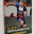 Adrian Besley : Zlatan Ibrahimovic, supertähti - pikkukuva 1