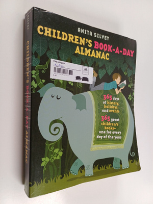 Anita Silvey : Children's Book-a-Day Almanac