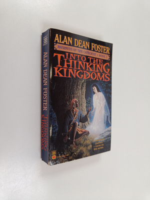 Alan Dean Foster : Into the Thinking Kingdoms