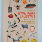 Mari Koistinen : Hyvä paha jalostus - pikkukuva 1