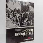 Työväen bibliografia 1 : Opinnäytteet 1978-1987 - pikkukuva 1
