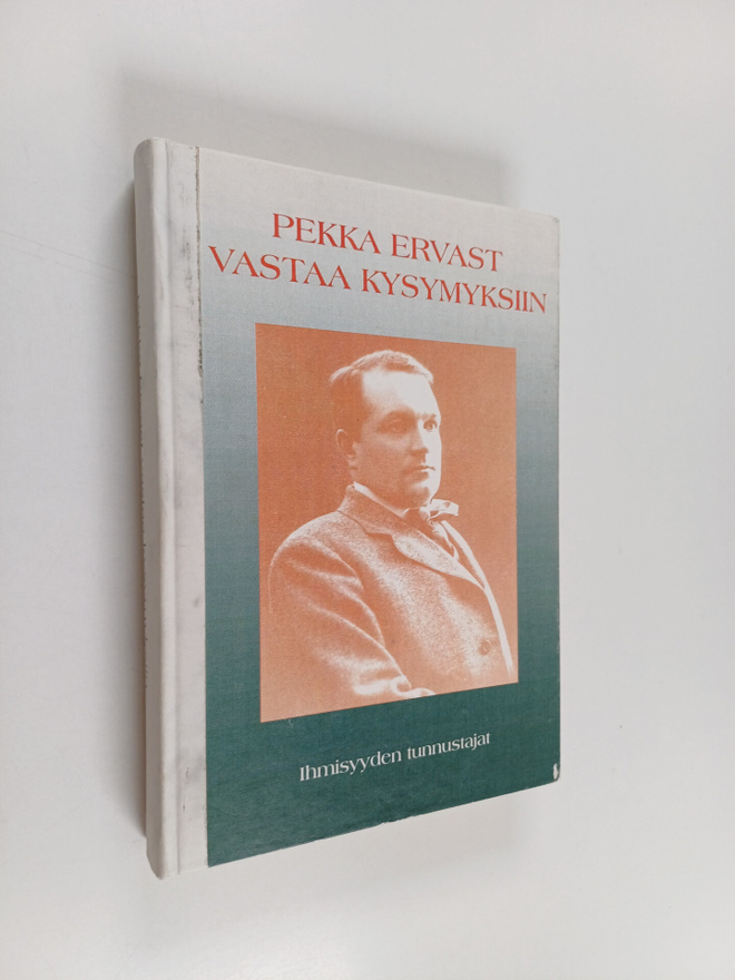 Pekka Ervast : Pekka Ervast vastaa kysymyksiin