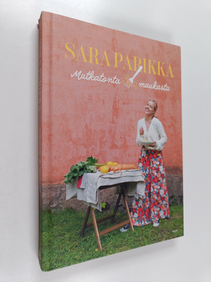 Sara Parikka : Mutkatonta & maukasta