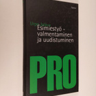 Urpo Jalava : Esimiestyö : valmentaminen ja uudistuminen - pikkukuva 1