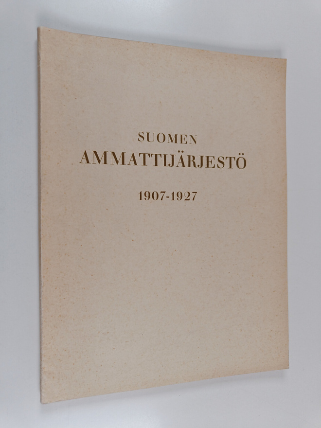 Suomen ammattijärjestö 1907-1927