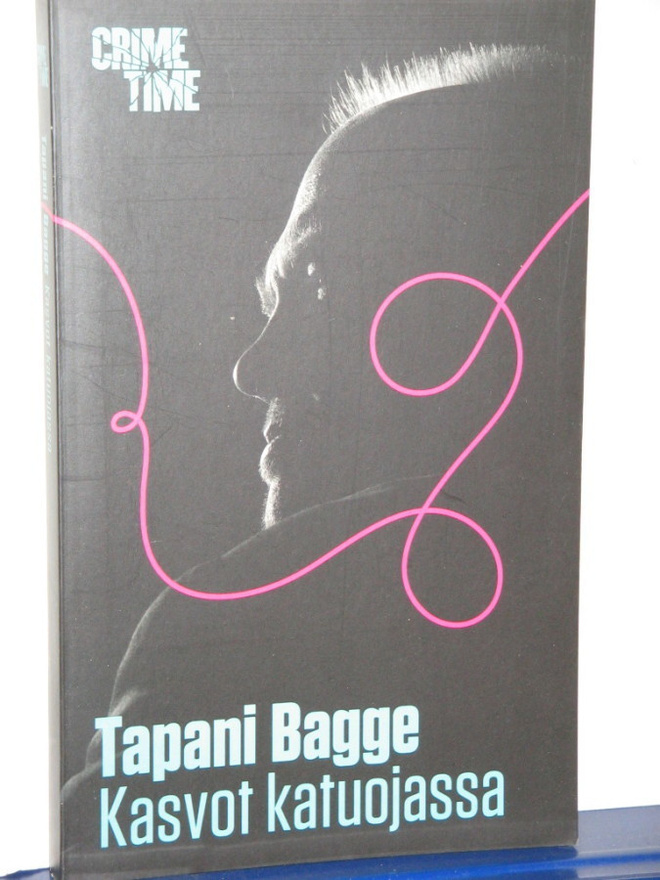 Tapani Bagge : Kasvot katuojassa