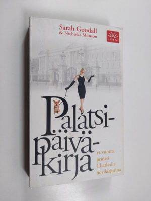 Sarah Goodall : Palatsipäiväkirja : 12 vuotta prinssi Cha...