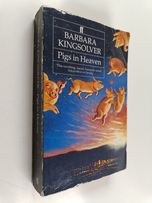 Barbara Kingsolver : Pigs in heaven