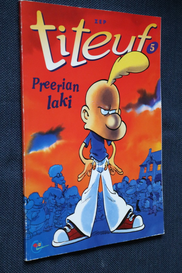 Zep : Titeuf 5 Preerian laki ( 1.p. 2003 )