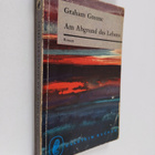 Graham Greene : Am Abgrund des Lebens - Roman - pikkukuva 1
