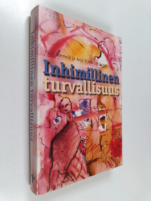 Pauli ym. Niemelä : Inhimillinen turvallisuus