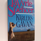 LaVyrle Spencer : Kärleksgåvan - pikkukuva 1