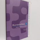 Anne-Maria ym. Mikkola : Äidinkieli ja kirjallisuus 2 Kur... - pikkukuva 1