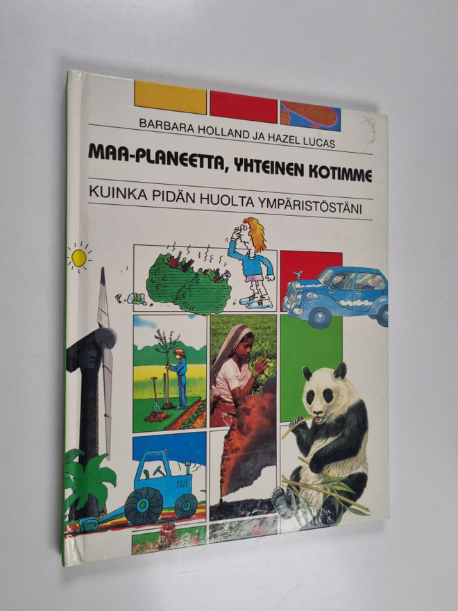 Hazel Lucas ym. : Maa-planeetta, yhteinen kotimme : kuink...