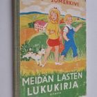Urho Somerkivi ym. : Meidän lasten lukukirja - pikkukuva 1