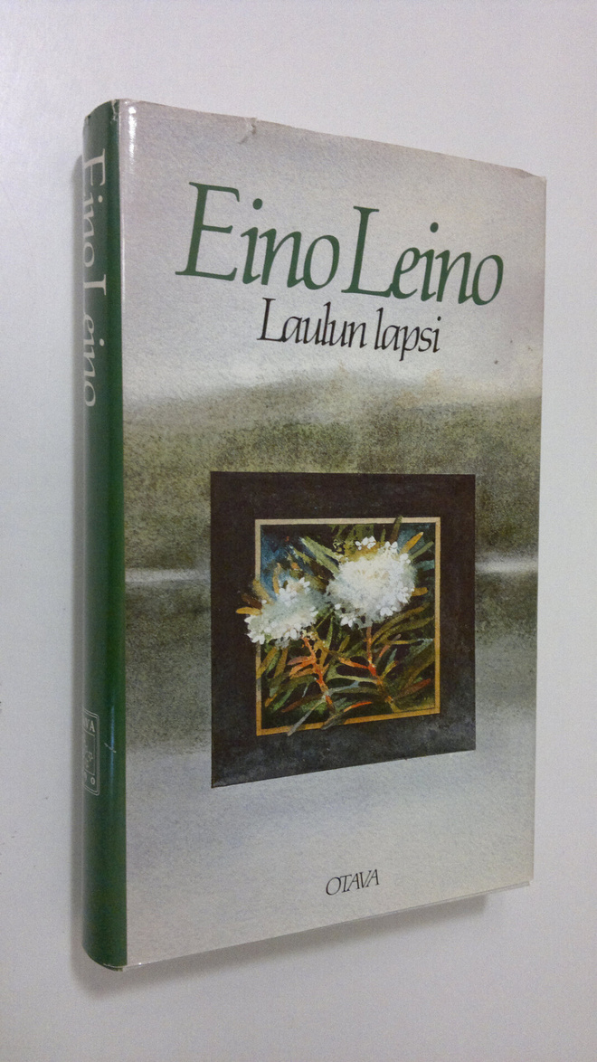Eino Leino : Laulun lapsi : valikoima runoja