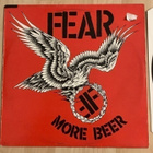 FEAR:MORE BEER  (NETHERLANDS,1985) - pikkukuva 1