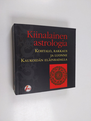 Sylvia Winnewisser : Kiinalainen astrologia : kohtalo, ra...